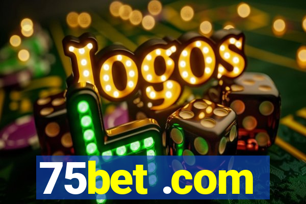 75bet .com